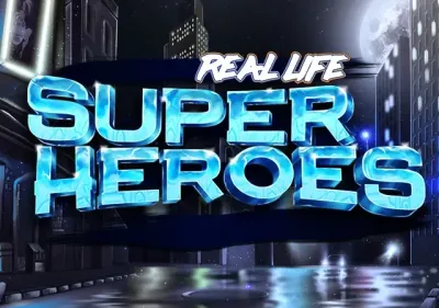 Real Life Super Heroes